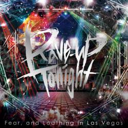 Fear, And Loathing In Las Vegas : Rave-Up Tonight